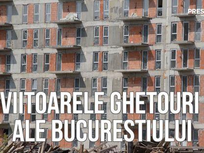 Orașul care ar putea fi: Viitoarele ghetouri ale Bucureștiului