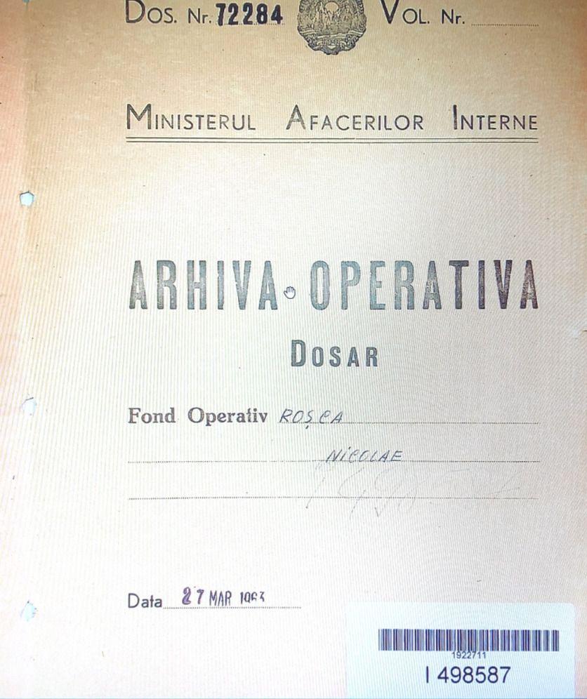 Coperta dosarului de urmărire deschis pe numele lui Nicolae Roșca. Din arhiva CNSAS