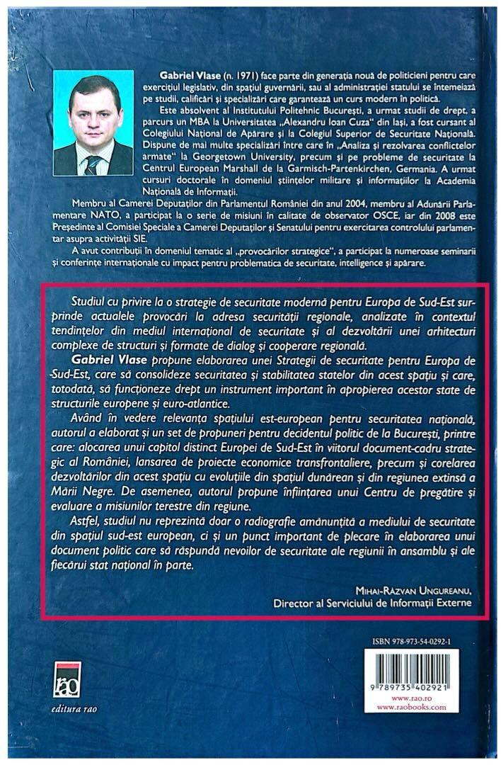 <strong>“Studiul nu reprezintă doar o radiografie amănunțită a mediului de securitate din spațiul sud-est european, ci și un punct important de plecare în elaborarea unui document politic”</strong>, aprecia în 2010 Mihai-Răzvan Ungureanu, unul dintre predecesorii lui Gabriel Vlase la conducerea SIE