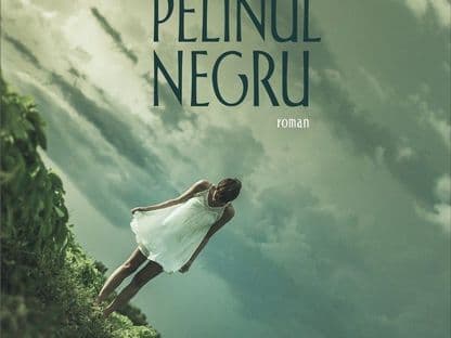 Pelinul negru. Druga şi Tutuana
