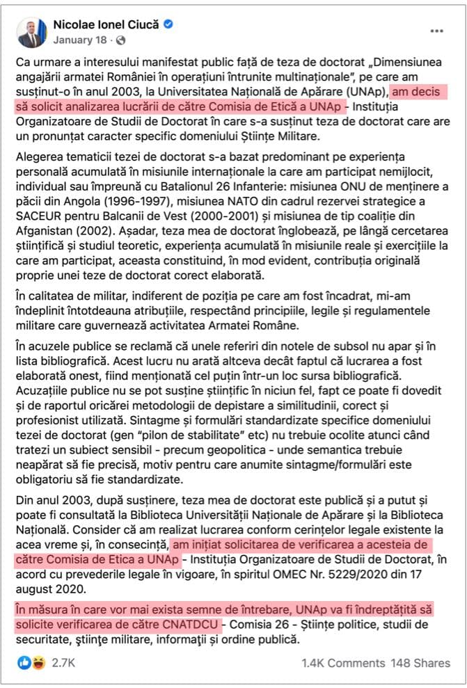 În solicitarea sa din 18 ianuarie 2022, premierul Nicolae Ciucă a spus că, “în măsura în care vor mai exista semne de întrebare”, teza sa trebuie verificată de CNATDCU. Ulterior, a cerut în justiție suspendarea celor trei sesizări de plagiat înregistrate oficial la CNATDCU.