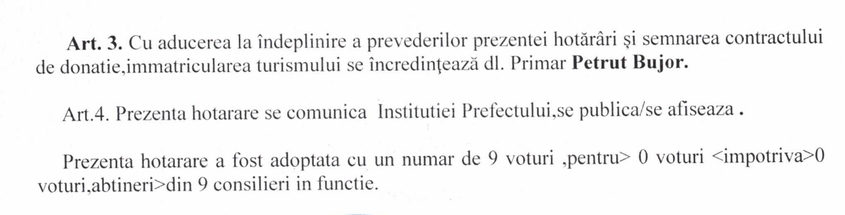 Cu semnarea contractului de donație și înmatricularea turismului (sic!) este mandatat primarul Bujor Petruț