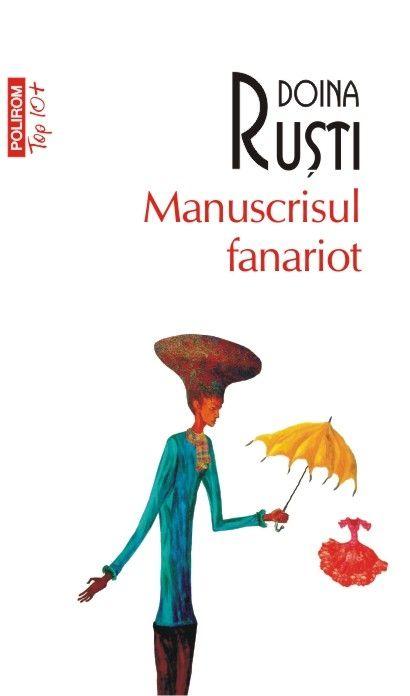Manuscrisul Fanariot, de Doina Ruști, Editura Polirom