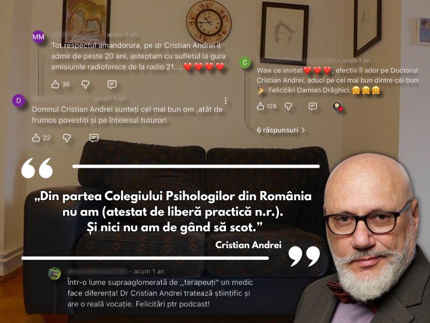 De peste 20 de ani, doctorul Cristian Andrei, mediatizat drept unul dintre cei mai buni psihoterapeuți din România, primește bani pentru ședințe de psihoterapie, cu toate că nu deține un atestat de liberă practică emis de Colegiul Psihologilor.