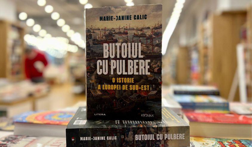„Butoiul cu pulbere. O istorie a Europei de Sud-Est”, de Marie-Janine Calic.