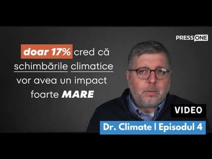 VIDEO. Cât de mult înțeleg românii schimbările climatice: Ce știm, ce facem și cât de urgent e? Dr. Climate | Episodul 4