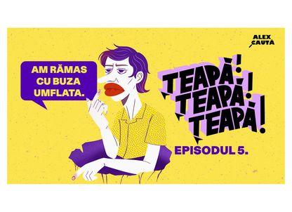 PODCAST. Țeapă Țeapă Țeapă: Episodul 5. Suport tehnic