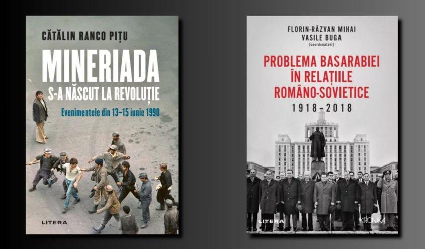 „Mineriada s-a născut la Revoluție”, de Cătălin Ranco Pițu. „Problema Basarabiei in relatiile romano-sovietice (1918-2018)”, de Florin‑Răzvan Mihai și Vasile Buga