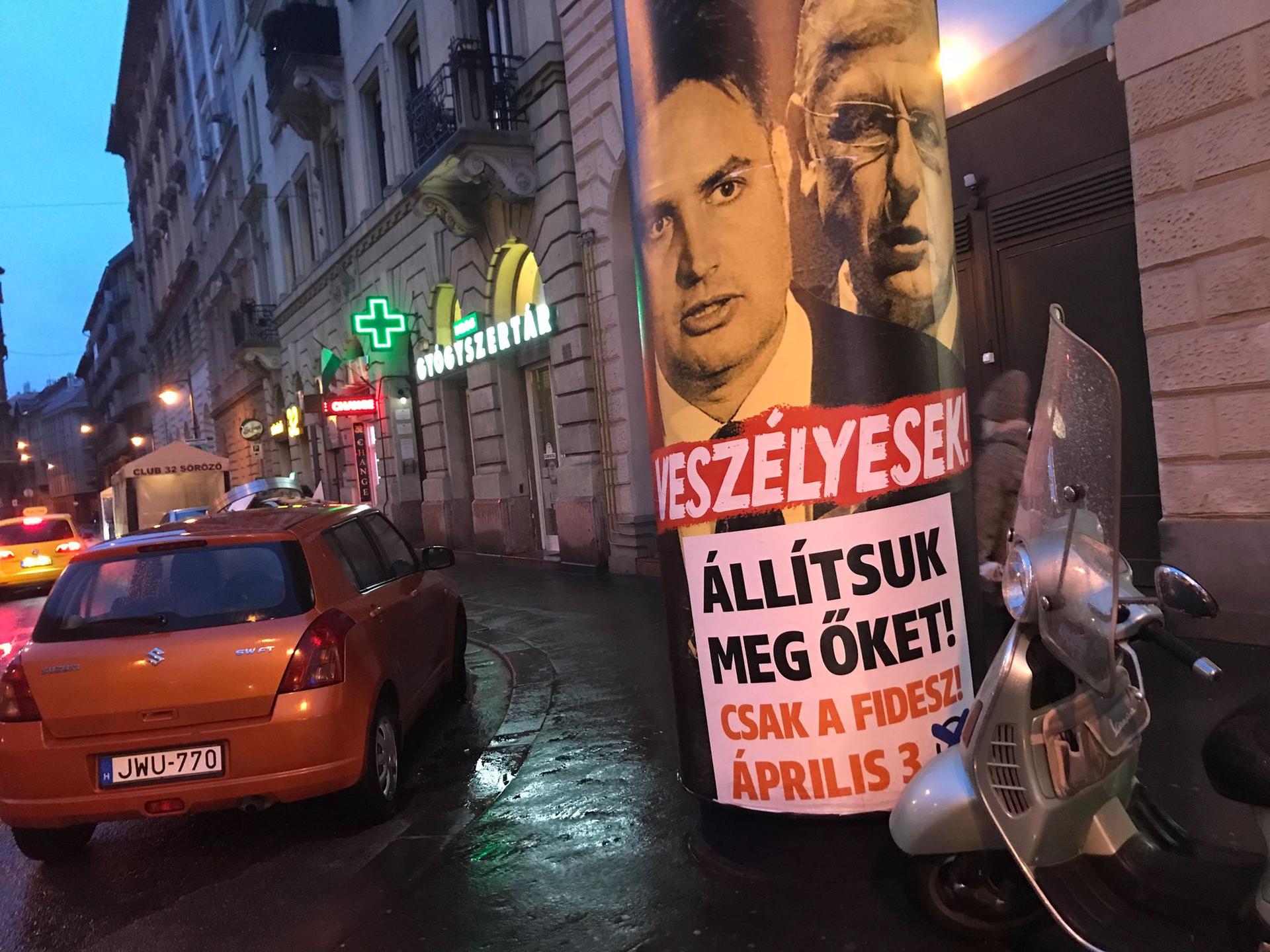 Afișele de campanie ale partidului lui Orban: „Să-i oprim! Numai Fidesz!”
