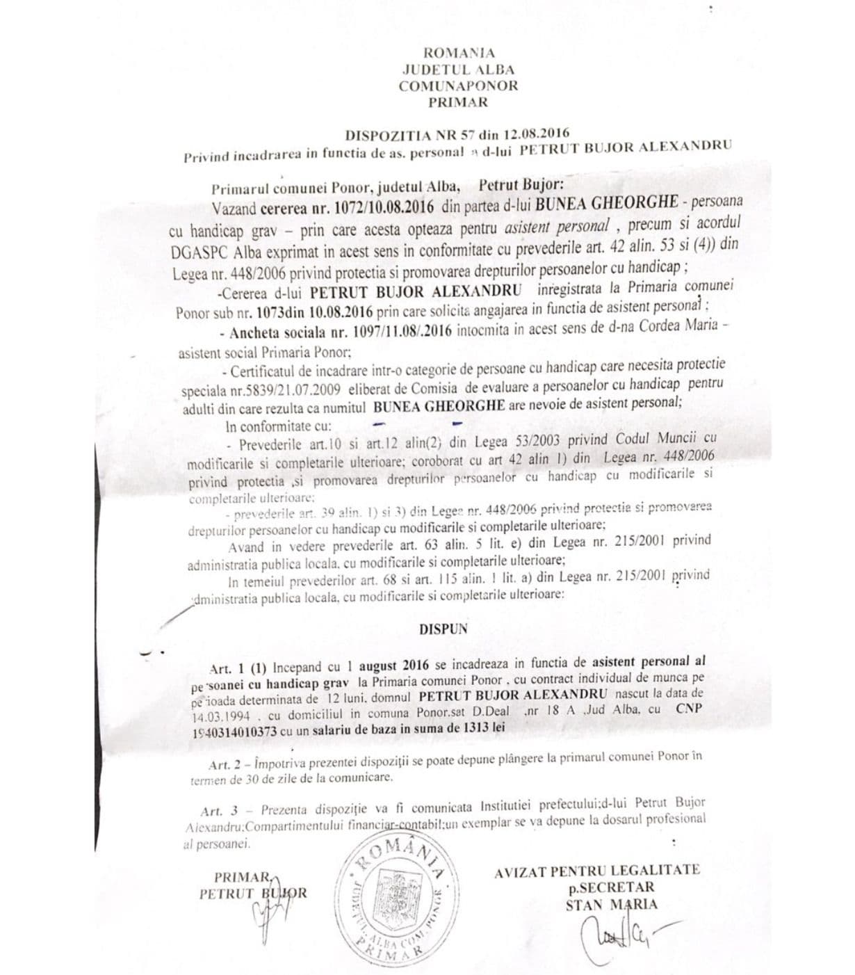 Dispoziția primarului Bujor Petruț, din 12 august 2016, prin care fiul lui, Alexandru Bujor Petruț este încadrat în funcția de asistent personal al unui bătrân cu handicap locomotor sever.