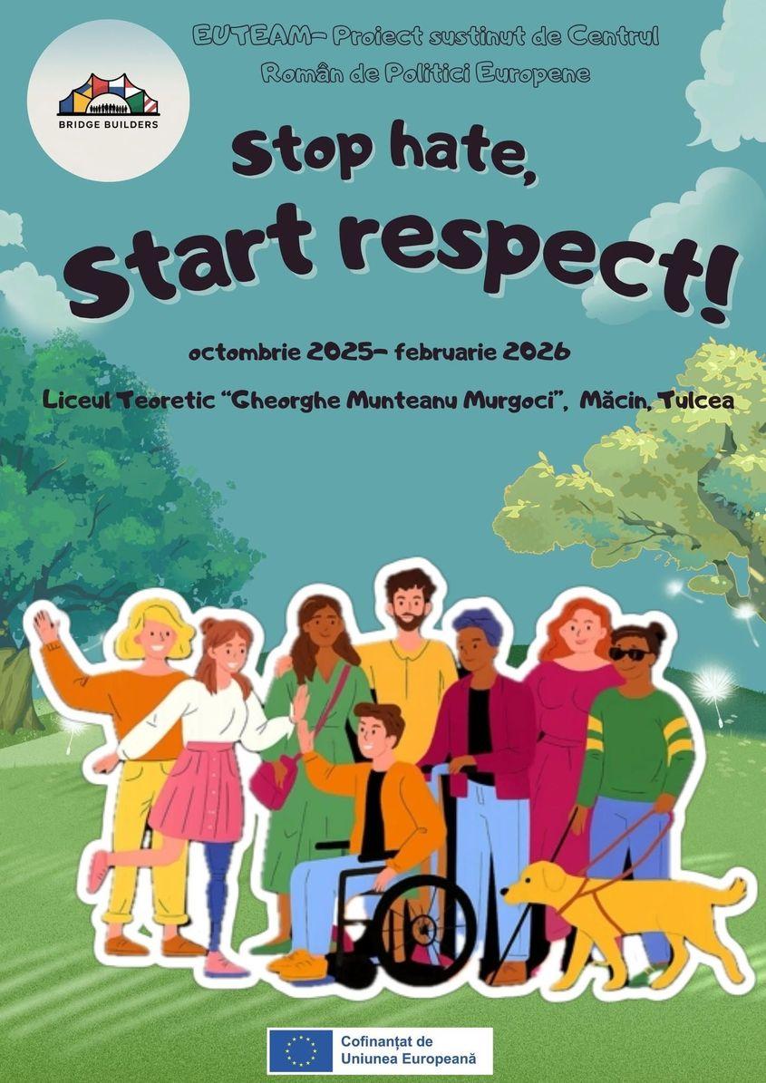 „Stop Hate, Start Respect”, Liceul „G. M. Murgoci”, Măcin