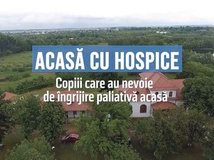 Acasă cu Hospice - îngrijire paliativă pentru copii