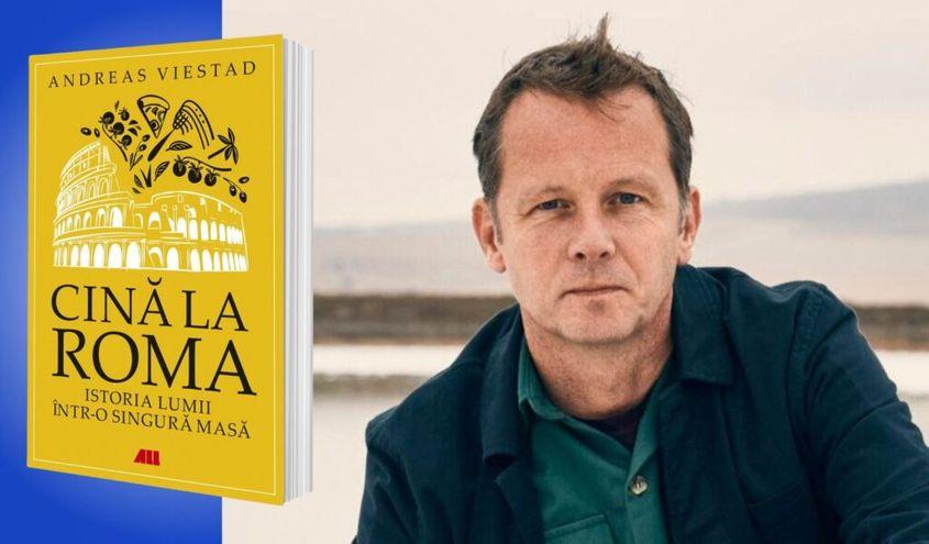 „Cină la Roma. Istoria lumii într-o singură masă”, de Andreas Viestad
