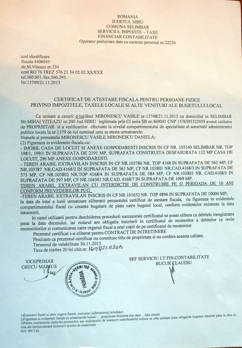 Pe certificatul fiscal primit de Vasile Mironescu se specifică interdicția de construire, deși în jurul terenului său sunt ridicate alte construcții