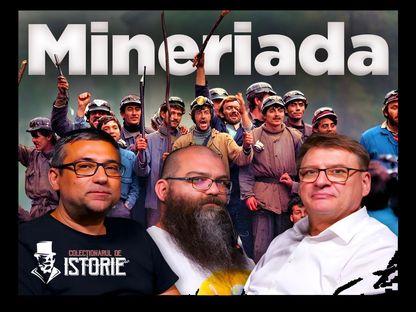 Mineriada din 13-15 iunie 1990: zdrobirea societății civile din România. Podcast Colecționarul de Istorie