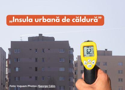 62C pe tobogan. De la străzi ca niște tigăi încinse la râuri pe carosabil, pe „insula urbană de căldură”. Ce explicație au fenomenele meteo extreme