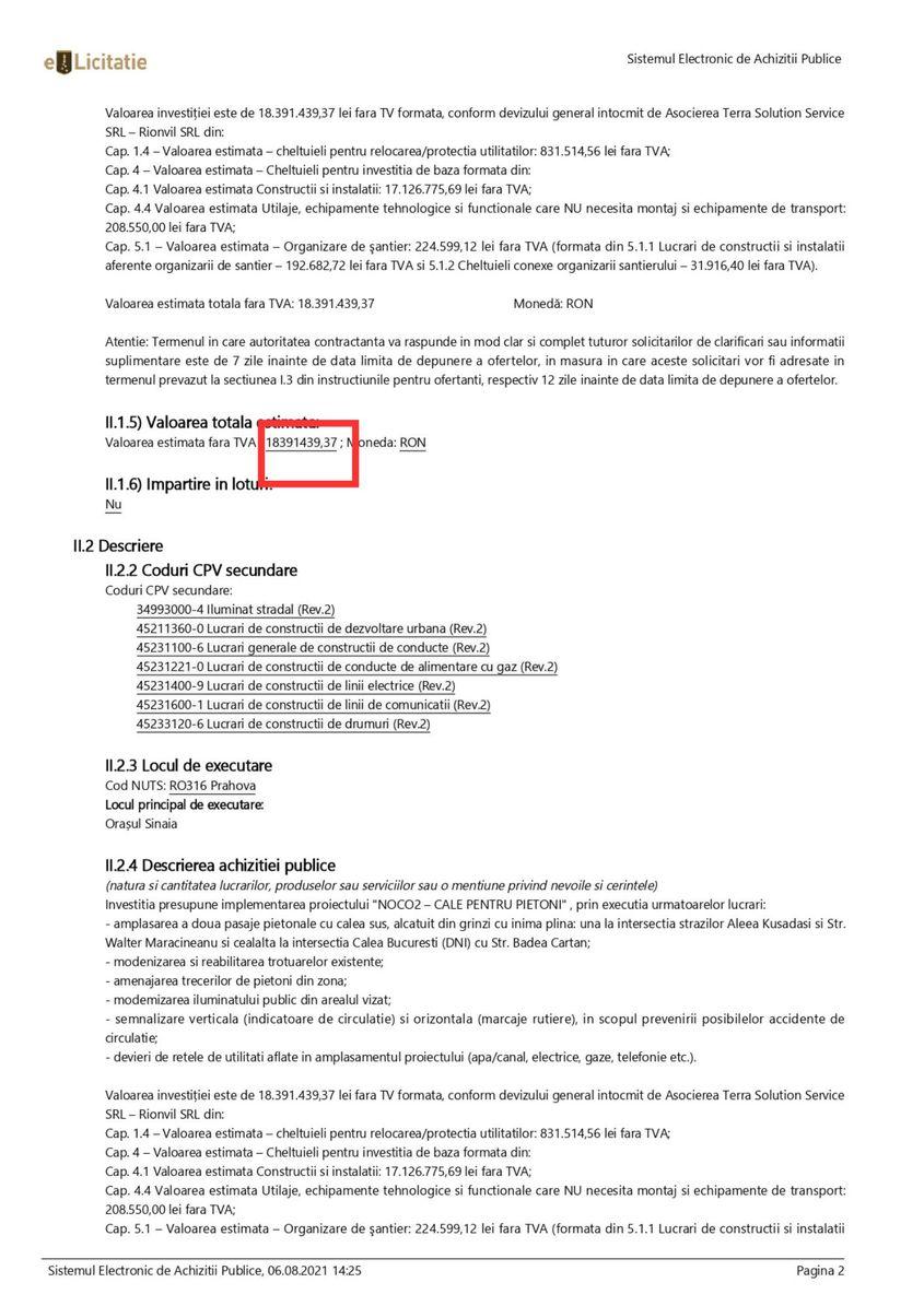 Contractul pentru construirea pasarelei orașului Sinaia a fost atribuit către firmele Maristar Com SRL, Rad Panorama și SC LE GRAND G&G SRL la valoarea de 18,3 milioane de lei fără TVA, prin fonduri europene, în 2021.