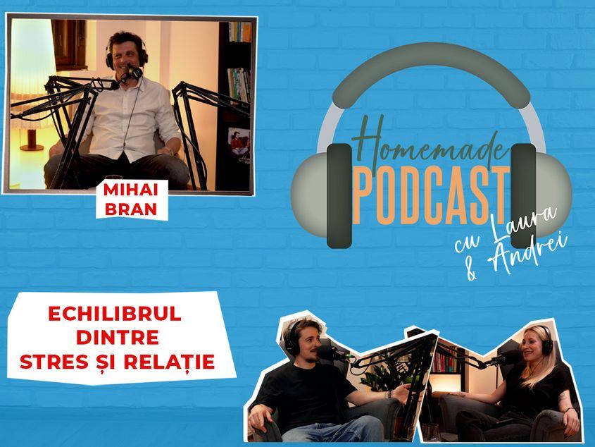 Medicul psihiatru Mihai Bran vorbește la Homemade Podcast despre cum putem diminua stresul zilnic, astfel încât să nu ne afecteze relațiile de cuplu/familie.