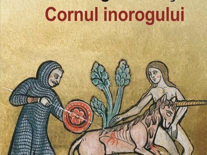 Cornul inorogului: romanul intelectualului decadent